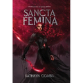 Sancta Femina - Hardcover