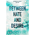 Between Hate and Desire - Paperback