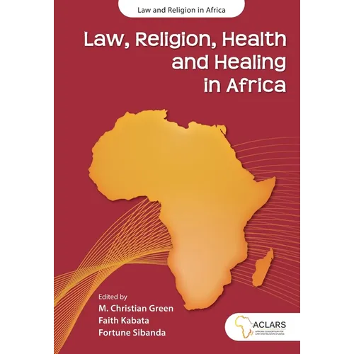 Law, Religion, Health and Healing in Africa - Paperback