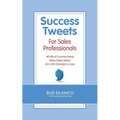 Success Tweets for Sales Professionals - Paperback