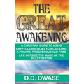The Great Awakening: A Christian Guide To Using Cryptocurrencies For Creating A Private, Prosperous And Free Life Outside The Mark Of The Beast System - Paperback