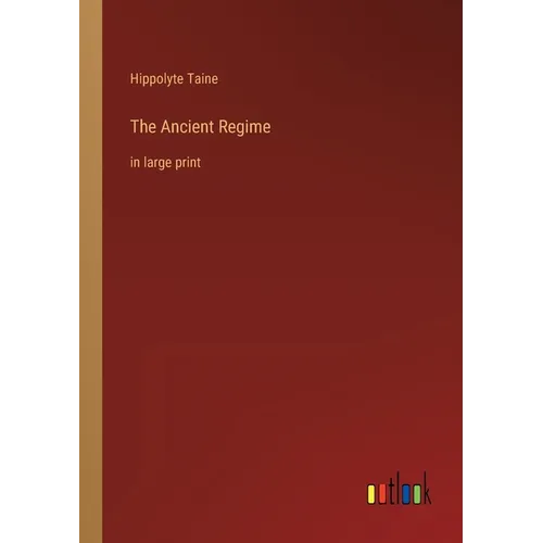 The Ancient Regime: in large print - Paperback