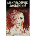 Night-Blooming Jasmin(n)E: Personal Essays and Poetry - Paperback