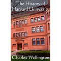 The History of Harvard University - Paperback