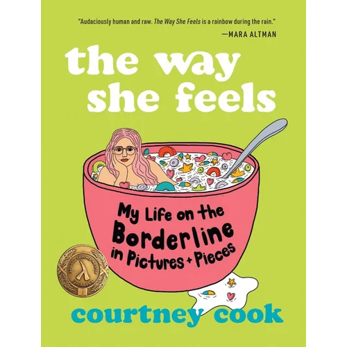 The Way She Feels: My Life on the Borderline in Pictures and Pieces - Paperback