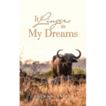 It Lingers in My Dreams - Paperback