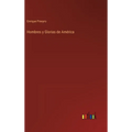 Hombres y Glorias de América - Hardcover