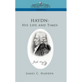 Haydn: His Life and Times - Paperback