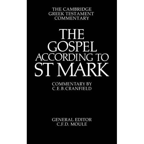 The Gospel According to St Mark: An Introduction and Commentary - Paperback