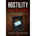 Hostility Within: A Prophetic Perspective of the Church During the Pandemic - Paperback