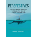 Perspectives: Digital Transformation Through the Lens of Strategic Marketing - Paperback