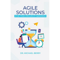 Agile Solutions: For the Project Minded - Paperback