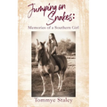 Jumping on Snakes: Memories of a Southern Girl - Paperback
