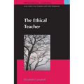 The Ethical Teacher - Paperback