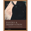 Pantry & Preservation - Paperback