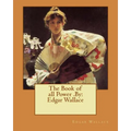 The Book of all Power .By: Edgar Wallace - Paperback