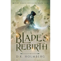 A Blade's Rebirth - Paperback