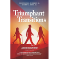 Triumphant Transitions - Paperback