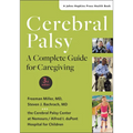 Cerebral Palsy: A Complete Guide for Caregiving - Paperback