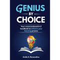 Genius by Choice: Your unconventional A-Z handbook to enhance your learning process - Paperback