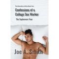 Confessions of a College Sex Worker-The Sophomore Year: The Education of Akira Book Two - Paperback