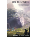 The Engineer: A Chronicles of Actaeon Story - Hardcover