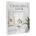 Inventing the California Look: Interiors by Frances Elkins, Michael Taylor, John Dickinson, and Other Design in Novators - Hardcover