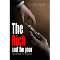 The Rich and the Poor: A Book to Change Your Financial Life - Paperback