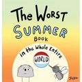 The Worst Summer Book in the Whole Entire World - Hardcover