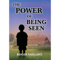 The Power Of Being Seen - Hardcover