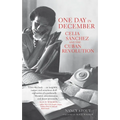 One Day in December: Celia Sánchez and the Cuban Revolution - Hardcover
