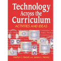 Technology Across the Curriculum: Activities and Ideas - Paperback
