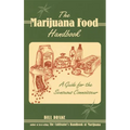 The Marijuana Food Handbook: A Guide for the Sensuous Connoisseur - Paperback