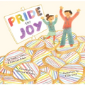 Pride and Joy: A Story about Becoming an Lgbtqia+ Ally - Hardcover