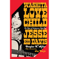 Washita Love Child: The Rise of Indigenous Rock Star Jesse Ed Davis - Hardcover