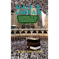 Hajj & Umrah According to all Four Schools of Jurisprudence - Hardcover