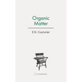 Organic Matter - Paperback