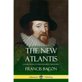 The New Atlantis (Classic Books of Enlightenment Philosophy) - Paperback