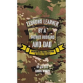 Lessons Learned By A Patriot Husband and Dad - Hardcover