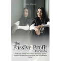 The Passive Profit Formula - Paperback