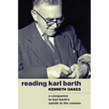 Reading Karl Barth: A Companion to Karl Barth's Epistle to the Romans - Hardcover
