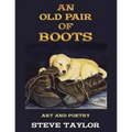 An Old Pair of Boots: Art and Poetry - Paperback