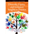Diversity, Equity, and Inclusion Insights in Practice - Paperback