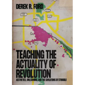 Teaching the Actuality of Revolution: Aesthetics, Unlearning, and the Sensations of Struggle - Paperback