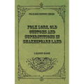 Folk Lore, Old Customs and Superstitions in Shakespeare Land - Paperback