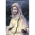 Medjugorje: The First Twenty-One Years (1981-2002): A Source-Based Contribution to the Definitive History - Paperback