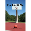 The Kid & Me - Paperback