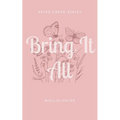 Bring It All: Aster Creek Series - Paperback