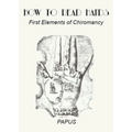 How To Read Hands: First Elements of Chiromancy - Paperback
