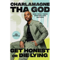 Get Honest or Die Lying: Why Small Talk Sucks - Paperback